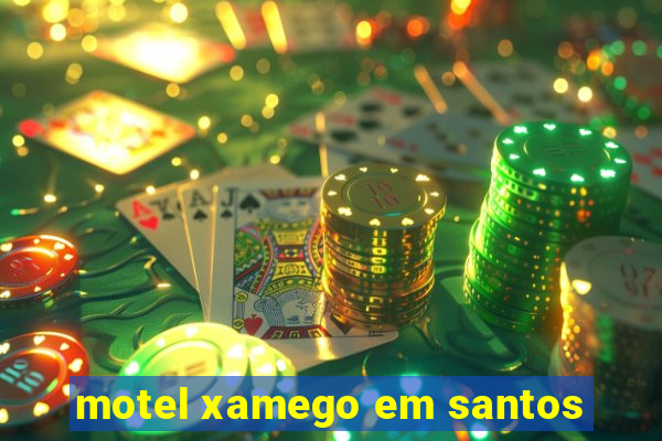 motel xamego em santos